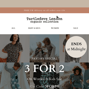 ENDS AT MIDNIGHT | 3 for 2 on ALL SALE items