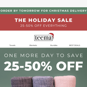 Teema Towels, Only ONE MORE DAY To Shop Our Biggest Discount Of The Year... 😱