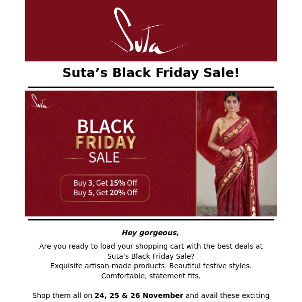 Ready to save big with Suta’s Black Friday Sale?