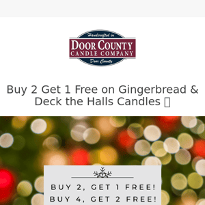 ⏰ LAST CHANCE: Buy 2 Get 1 Free on Gingerbread and Deck The Halls Candles!  ⏰