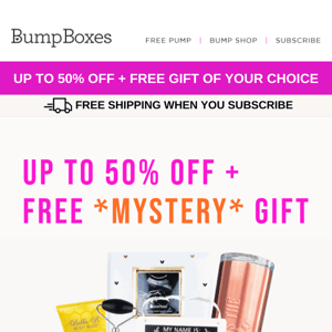 Claim your Free Mystery Gift + Up to 50% off