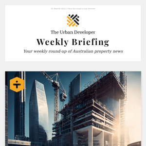 Weekly Property News Digest