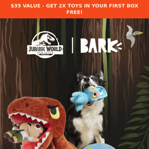 🦕 Hold On To Your Mutts: Upgrade BarkBox’s Jurassic World™ Box 🦕