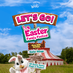 Hop into Easter at Yorkshire Wildlife Park 🐰