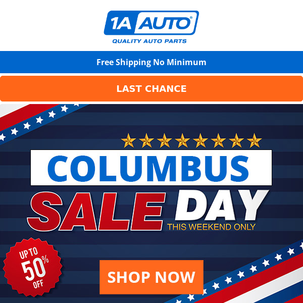 Up to 50% Off - Last Chance Columbus Day Sale