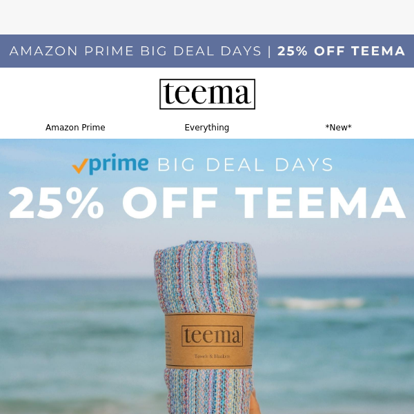 Save 25% Off Teema at Amazon Prime Big Deal Days 🎉