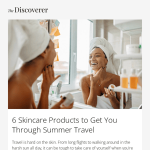 6 Skincare Products to Get You Through Summer Travel