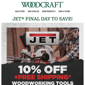 10% Off + Free Shipping* on JET® Tools—Final Day to Save!