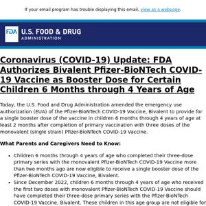 Coronavirus (COVID-19) Update: FDA Authorizes Bivalent Pfizer-BioNTech COVID-19 Vaccine as Booster Dose for Certain Children 6 Months through 4 Years of Age