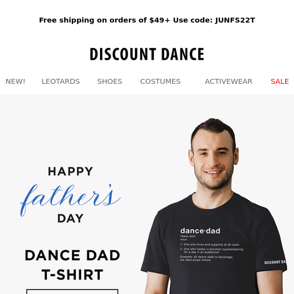 Celebrate Father’s Day With Our Dance Dad T-Shirt