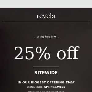 Stock up now - 25% OFF everything