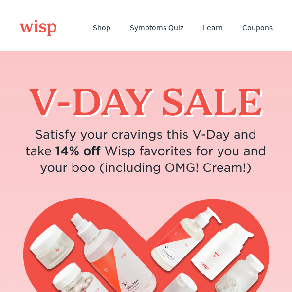 Celebrate V-Day the Wisp way with 14% off 💝
