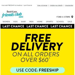 Last Chance. Spend $60 & get FREE Delivery 😱