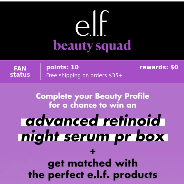 💜 elf Cosmetics, complete your Beauty Profile for a chance to win...