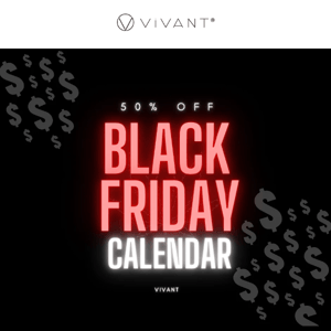 UP TO 50% OFF! VIVANT BLACK FRIDAY SALES START!