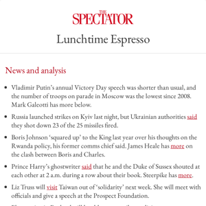 Lunchtime Espresso: Putin’s pared-back parade