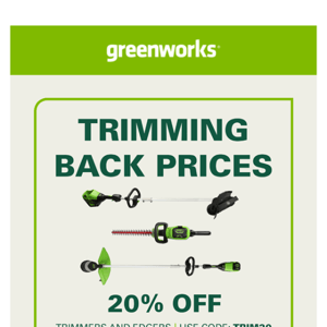 Final Day | 20% OFF Trimmers and Edgers!