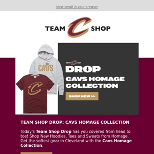 Cavs Homage Collection ⬇️ Team Shop Drop
