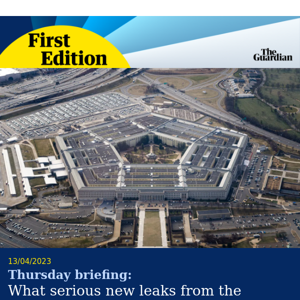 How the Pentagon sprung a leak | First Edition from The Guardian