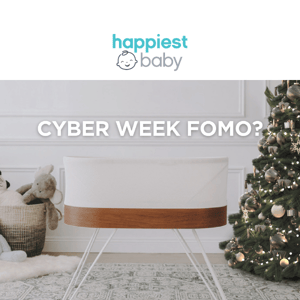 Cyber Week FOMO? 😩 We Got You! 🥳