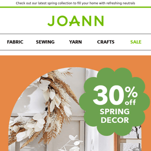 Make something great - all the Spring Decor you want for 30% off... What's the next project you've got lined up?