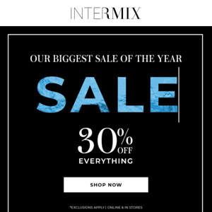 30% Off EVERYTHING