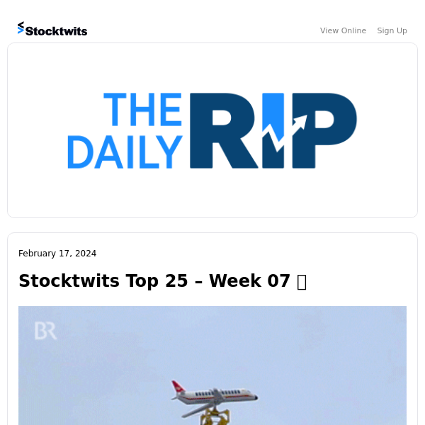 Stocktwits Top 25 - Week 07 📈