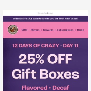 Take 25% OFF All Gift Boxes Today Only!