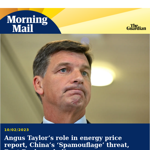 Angus Taylor and energy price mystery | Morning Mail from Guardian Australia