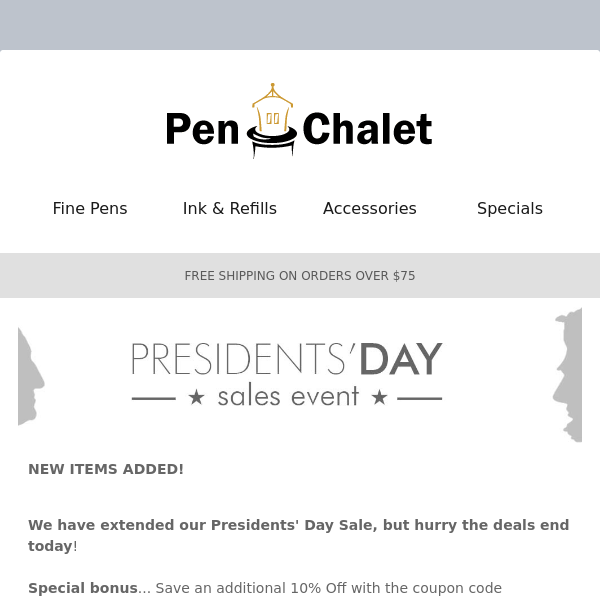 We have Added Items & Extended our Presidents' Day Deals!