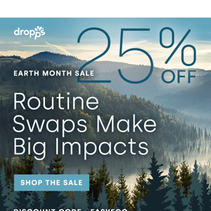 Celebrate Earth Month with 25% Off Sitewide