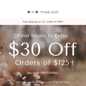 $30 off your Fall Haul ends today