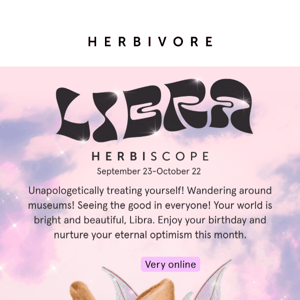 Libra, your Herbiscope is here ♎