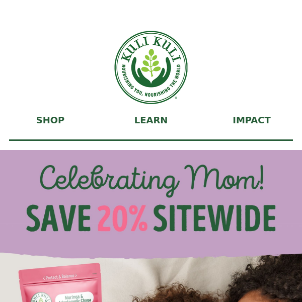 Celebrating Moms With 20% Off Sitewide 🌸