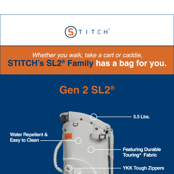 STITCH®'s SL2 Family | A Bag For Any Style Of Play
