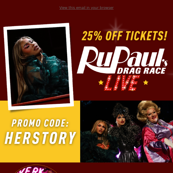 Snatch 25% Off Tickets to RuPaul's Drag Race LIVE! 🔥