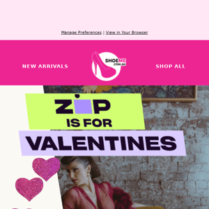 ZIP Is For Valentine's💗