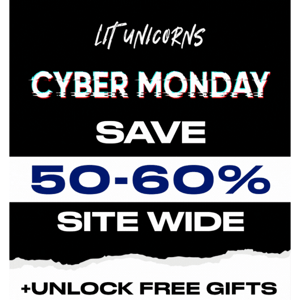 🚨 Lit Unicorn Cyber Monday Sale 🚨 Half off everything + FREE Gifts 🎁