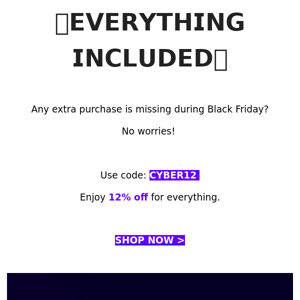 Cyber Monday: 12% EVERYTHING✨
