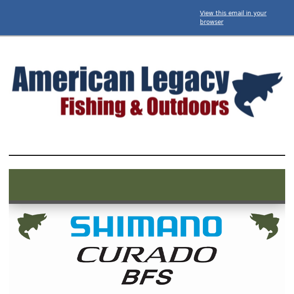 Shimano Curado BFS Restock! - American Legacy Fishing Co