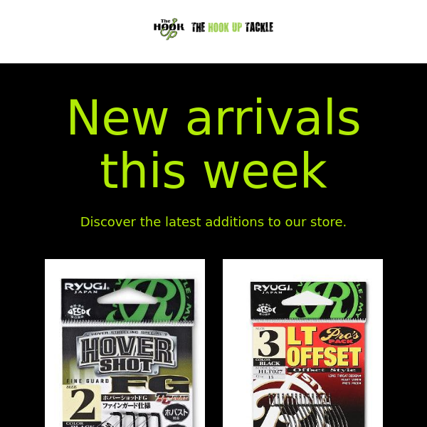 What's new this week at The Hook Up Tackle