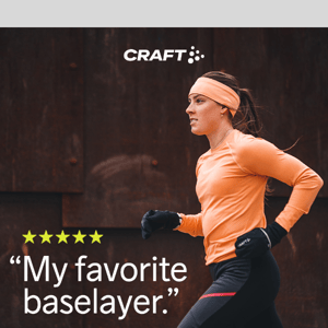 "This baselayer is a win" - Maria S