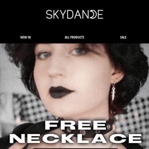 Get FREE NECKLACE! 🖤