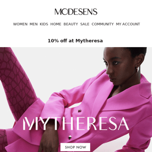 Just For You: 10% off SS23 at Mytheresa 