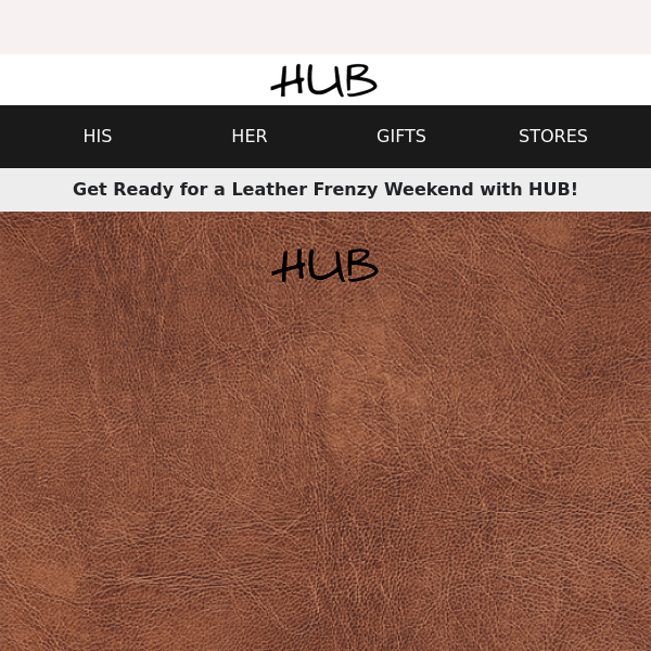Shop in Style with our Leather Frenzy Weekend Offer HUB!