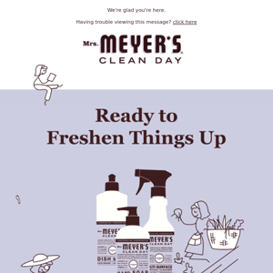 Welcome to Mrs. Meyer's! Enjoy 10% off.