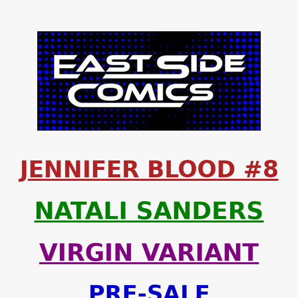🔥 PRE-SALE TOMORROW at 5PM (ET)! 🔥 NATALI SANDER's JENNIFER BLOOD #8 EXCLUSIVE VIRGIN VARIANT 🔥PRE-SALE FRIDAY (5/27) at 5PM (ET) / 2PM (PT)