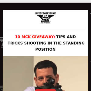 10 MCK GIVEAWAY: Tips and Tricks Shooting In The Standing Position