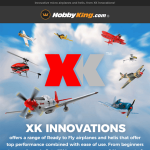 XK Airplanes and Helis, in stock NOW!