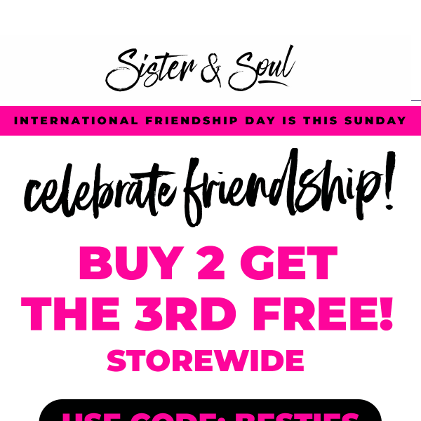 Buy 2, Get 3rd FREE! 💗 Spoil You & Your BFF 💗